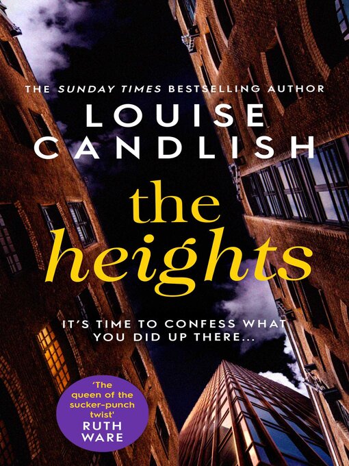 Title details for The Heights by Louise Candlish - Available